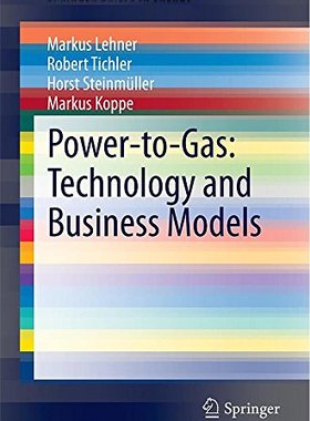 【预订】Power-to-Gas: Technology and Busines...