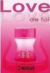 【鄙视假货】MORGAN LoveLoveDeToi恋爱物语60ml简装（白盒）
