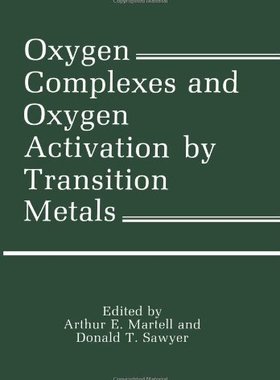 【预售】Oxygen Complexes and Oxygen Activation by Tran...