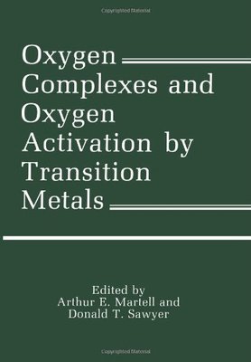 【预售】Oxygen Complexes and Oxygen Activation by Tran...