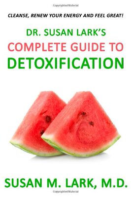 【预售】Dr. Susan Lark's Complete Guide to Detoxification