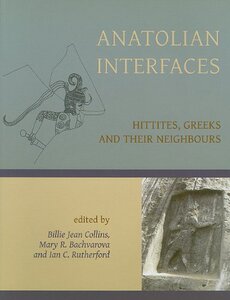 【预售】Anatolian Interfaces: Hittites, Greeks and The...