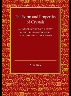 【预售】The Form and Properties of Crystals: An Introduct