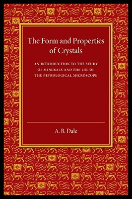 【预售】The Form and Properties of Crystals: An Introduct