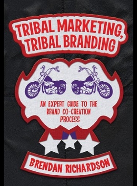 【预售】Tribal Marketing, Tribal Branding: An Expert Guid
