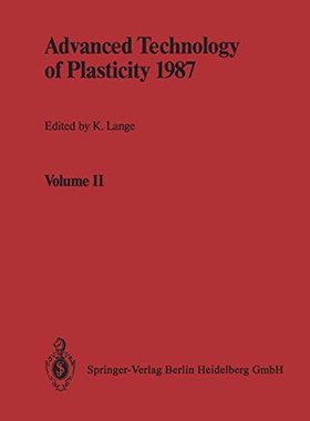 【预订】Advanced Technology of Plasticity 19...