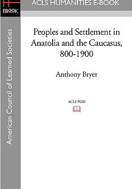 【预售】Peoples and Settlement in Anatolia and the Cau...