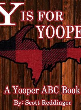 【预售】Y Is for Yooper: A Yooper ABC Book
