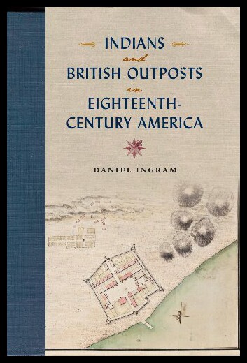 【预售】Indians and British Outposts in Eighteenth-Centur