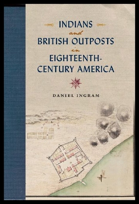 【预售】Indians and British Outposts in Eighteenth-Centur