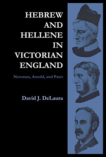【预售】Hebrew and Hellene in Victorian England: Newman,