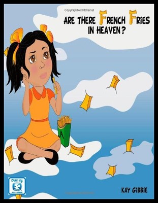 【预售】Are There French Fries in Heaven?