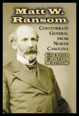 【预售】Matt W. Ransom, Confederate General from North Ca