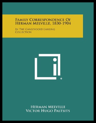【预售】Family Correspondence of Herman Melville, 1830-19