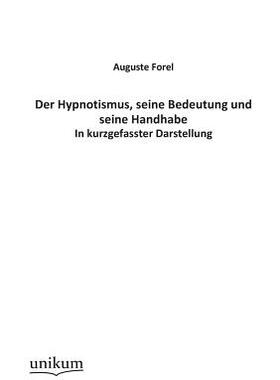 【预售】Der Hypnotismus, Seine Bedeutung Und...