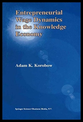 【预售】Entrepreneurial Wage Dynamics in the K