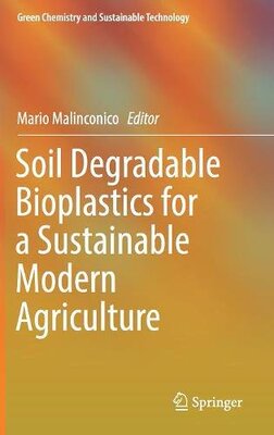 【预订】Soil Degradable Bioplastics for a Su...