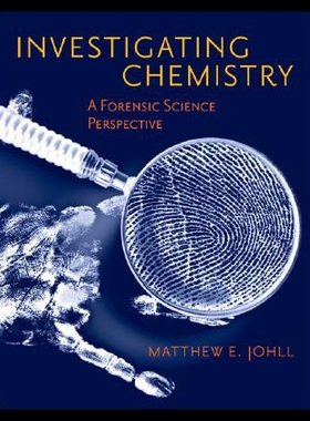 【预售】Investigating Chemistry: A Forensic Science Persp
