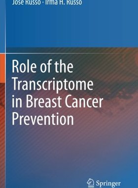 【预订】Role of the Transcriptome in Breast ...