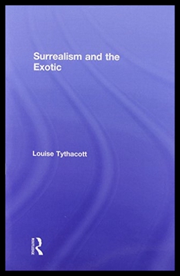【预售】Surrealism and the Exotic