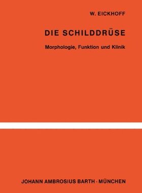 【预订】Die Schilddruse: Morphologie, Funkti...