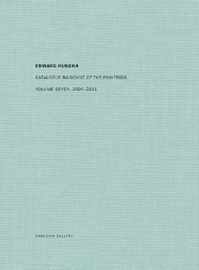 【预订】Edward Ruscha: Catalogue Raisonné of...