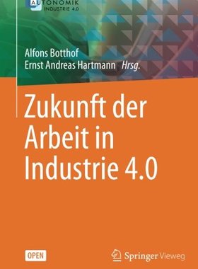 【预订】Zukunft Der Arbeit in Industrie 4.0