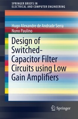 【预订】Design of Switched-Capacitor Filter ...
