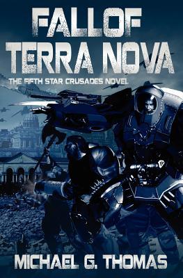 【预售】Fall of Terra Nova (Star Crusades Uprising, Book 5)