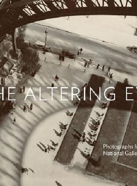 【预订】The Altering Eye: Photographs from t...