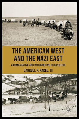【预售】The American West and the Nazi East: A Comparativ