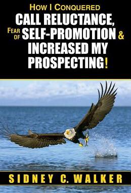 【预售】How I Conquered Call Reluctance, Fea...