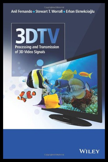 【预售】3dtv: Processing and Transmission of 3D Video Sig