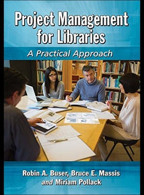 【预售】Project Management for Libraries: A Practical App