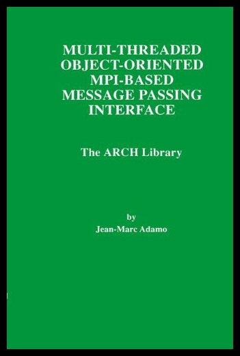【预售】Multi-Threaded Object-Oriented Mpi-Based Message