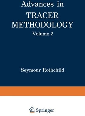 【预订】Advances in Tracer Methodology: Volu...