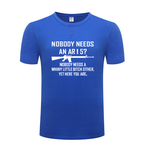 纯棉男式短袖T恤 Nobody Needs An AR15 恶搞搞笑创意 厂家直销