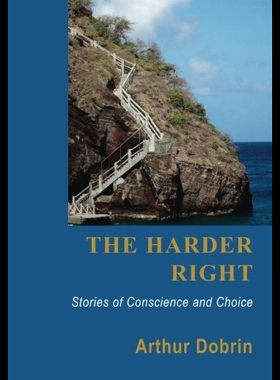 【预售】The Harder Right: Stories of Conscienc