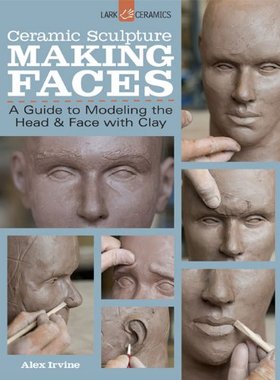 【预售】Ceramic Sculpture: Making Faces: A Guide to Mo...