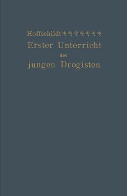 【预订】Erster Unterricht Des Jungen Drogisten