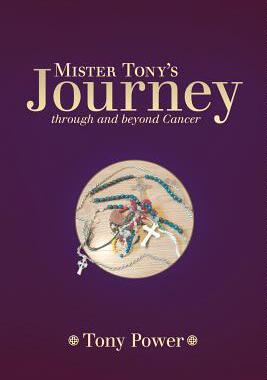 【预售】Mister Tony's Journey Through and Beyond Cancer
