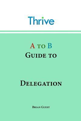 【预售】A to B Guide to Delegation