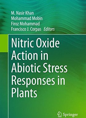 【预订】Nitric Oxide Action in Abiotic Stres...