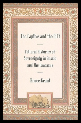 【预售】The Captive and the Gift: Cultural Histories of S