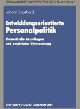 【预售】Entwicklungsorientierte Personalpolitik: Theor...