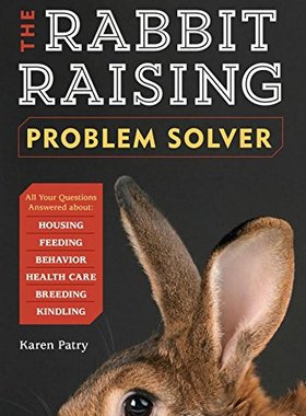 【预售】The Rabbit-Raising Problem Solver: Your Questi...