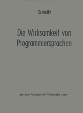 【预售】Die Wirksamkeit Von Programmiersprachen: Ergeb...