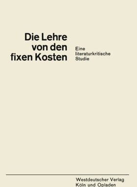 【预售】Die Lehre Von Den Fixen Kosten: Eine Literatur...