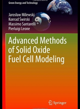【预售】Advanced Methods of Solid Oxide Fuel Cell Modelin