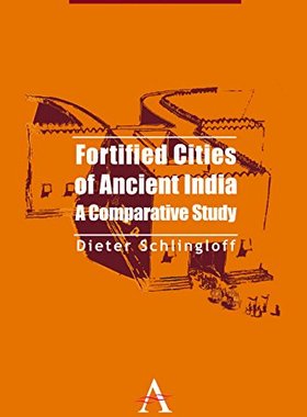 【预售】Fortified Cities of Ancient India: A Comparati...